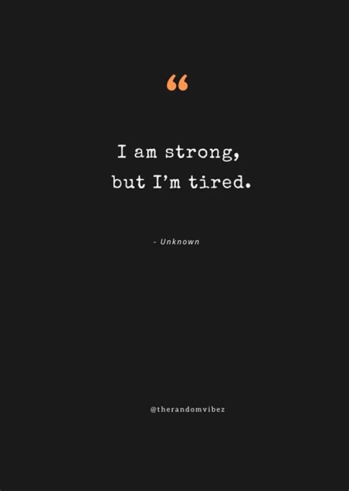 Get Inspired With The Ultimate Guide To "I'm So Tired" Quotes