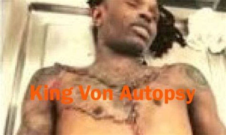 King Von's Autopsy Released: Chilling Details