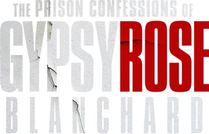 Discover Where To Watch: The Prison Confessions Of Gypsy Rose Blanchard