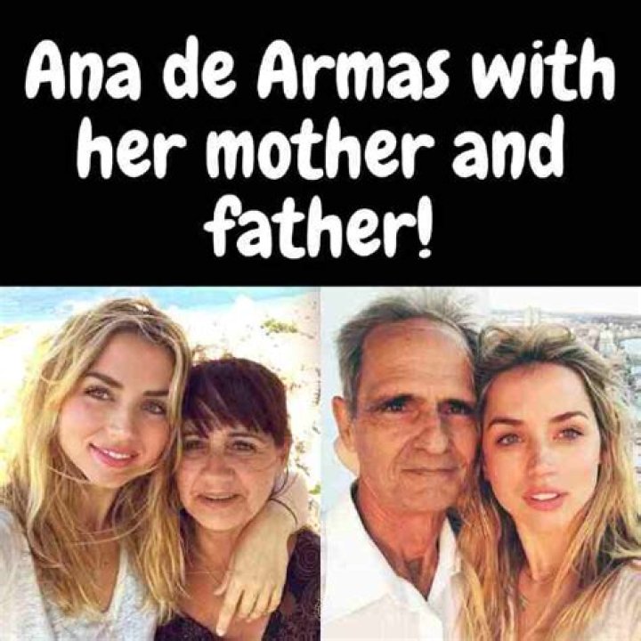Who Are Ana de Armas Parents? Mother Ana Caso and Father Ramón de Armas